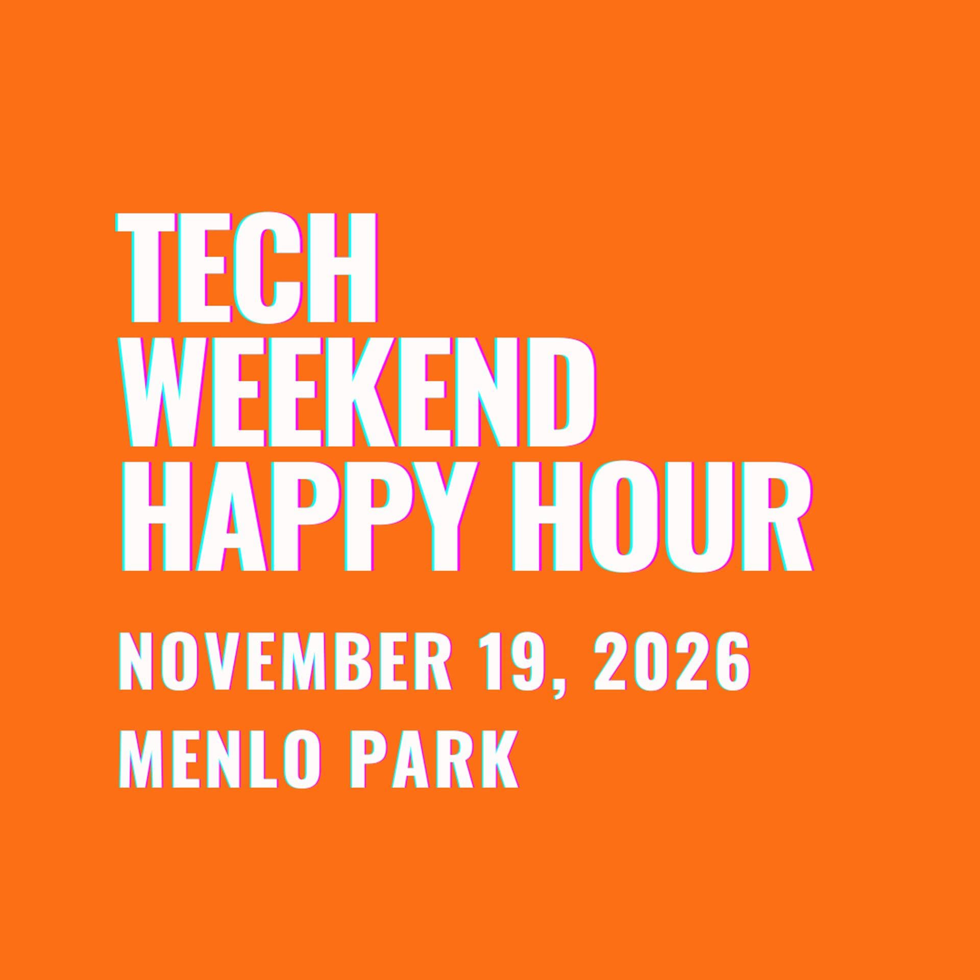 Happy Hour | Tech Weekend November 2026 event artwork