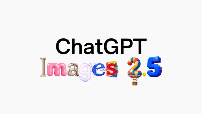 OpenAI Releases ChatGPT Images 2.5 With Faster, More Focused Editing