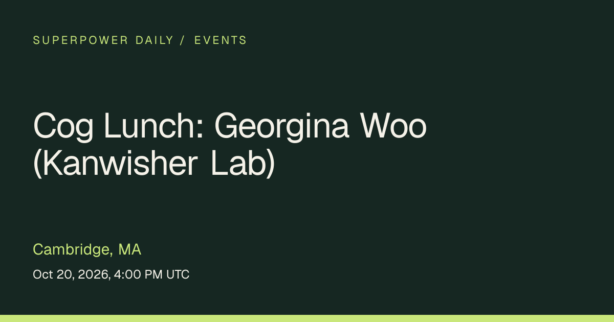 Cog Lunch: Georgina Woo (Kanwisher Lab) | Cambridge, MA | Superpower Daily