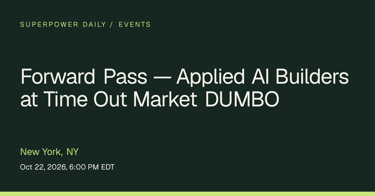 Forward Pass — Applied AI Builders at Time Out Market DUMBO | New York ...