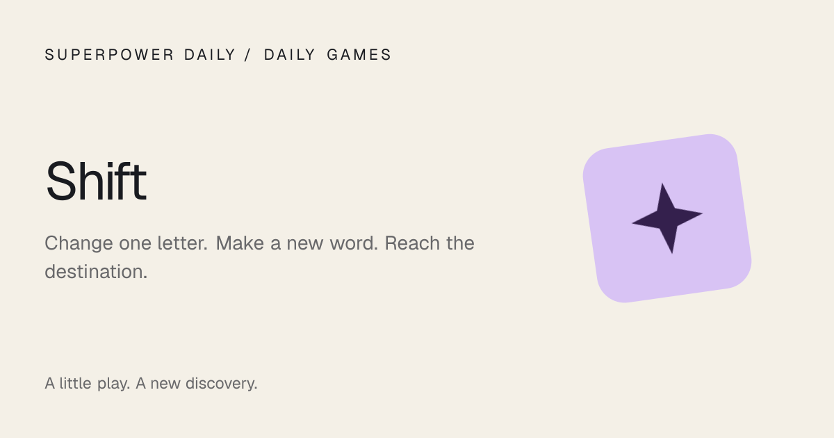 Shift — Daily Word Ladder Puzzle | Superpower Daily