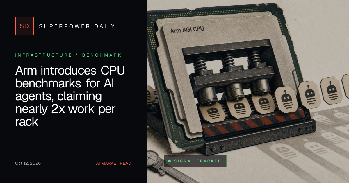 Arm introduces CPU benchmarks for AI agents, claiming nearly 2x work ...