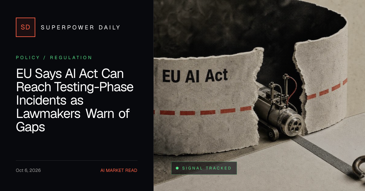 EU Commission says AI Act can cover testing incidents affecting its market