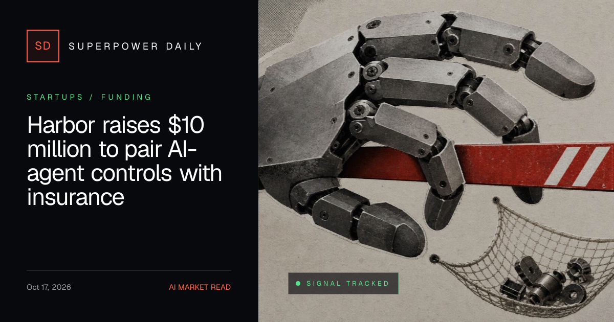 Harbor raises $10 million to pair AI-agent controls with insurance ...
