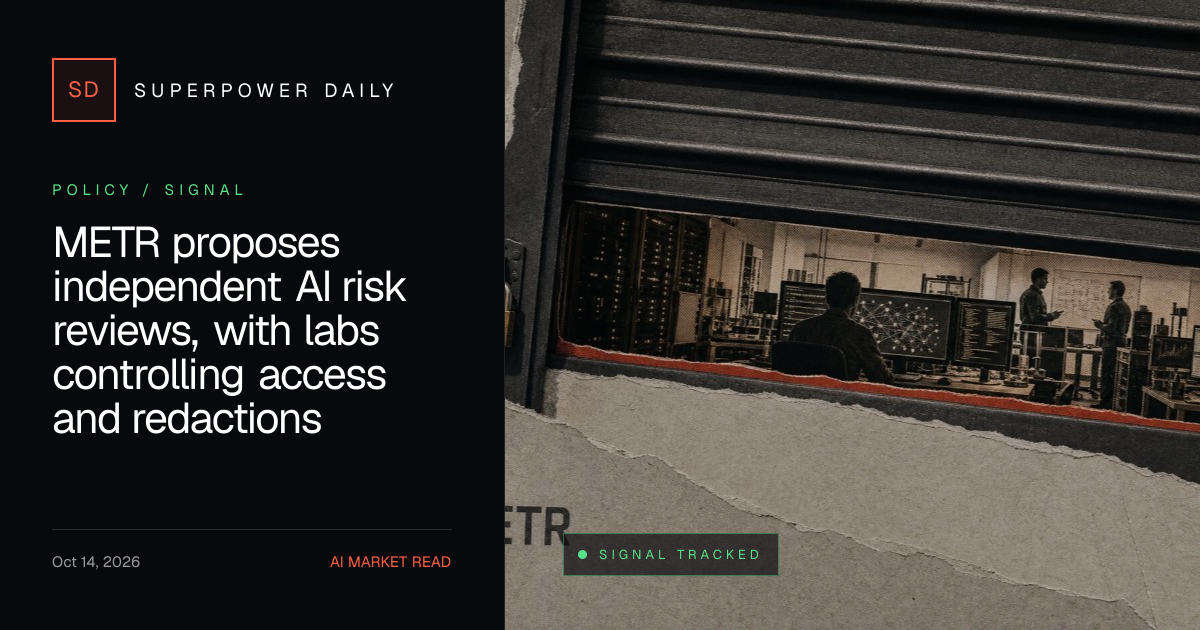 METR proposes independent AI risk reviews, with labs controlling access ...