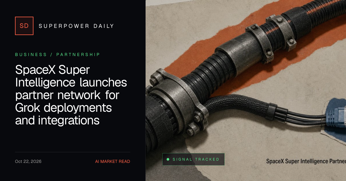 SpaceX Super Intelligence launches partner network for Grok deployments ...