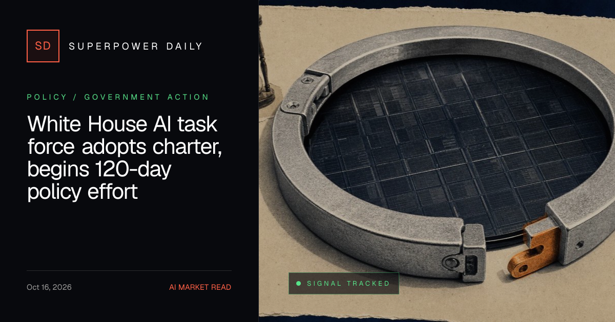 White House AI task force adopts charter, begins 120-day policy effort ...